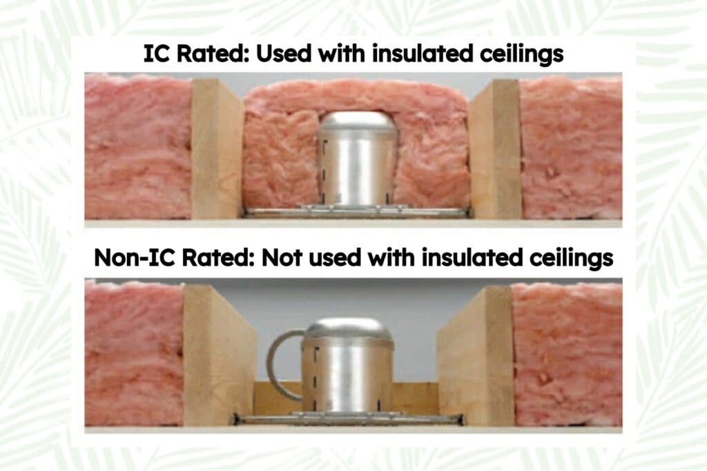 Non IC Rated vs Rated Recessed Lights